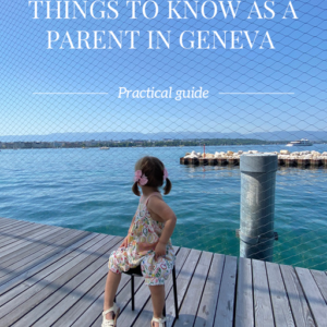 100 things to know as a parent in Geneva